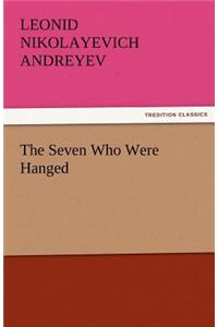 The Seven Who Were Hanged