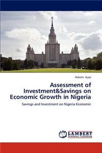Assessment of Investment&Savings on Economic Growth in Nigeria