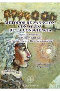 Métodos de Sanación con Ayuda de la Consciencia (SPANISH Edition)