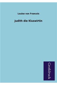 Judith Die Kluswirtin