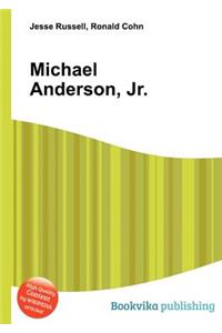 Michael Anderson, Jr.