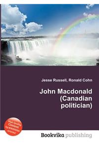 John MacDonald (Canadian Politician)