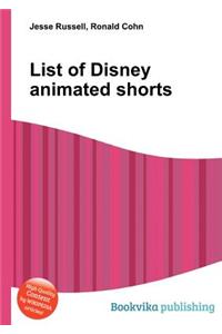 List of Disney Animated Shorts