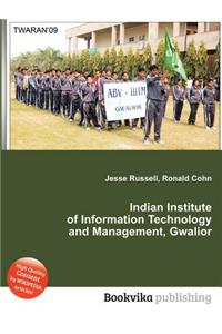 Indian Institute of Information Technology and Management, Gwalior
