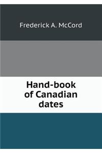 Hand-book of Canadian dates