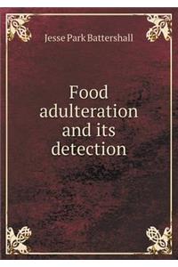 Food Adulteration and Its Detection