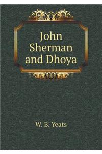 John Sherman and Dhoya