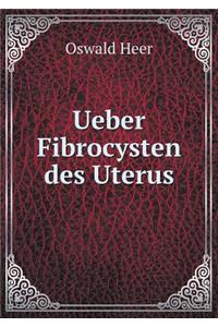 Ueber Fibrocysten Des Uterus