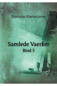 Samlede Vaerker Bind 5