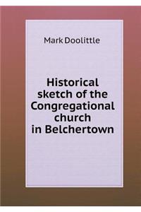 Historical Sketch of the Congregational Church in Belchertown