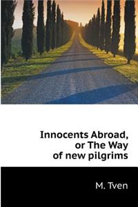 Innocents Abroad, or the Way of New Pilgrims