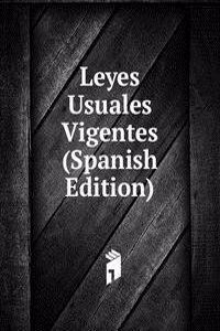 Leyes Usuales Vigentes (Spanish Edition)
