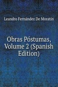 Obras Postumas, Volume 2 (Spanish Edition)