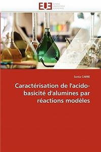 Caract�risation de l''acido-Basicit� d''alumines Par R�actions Mod�les