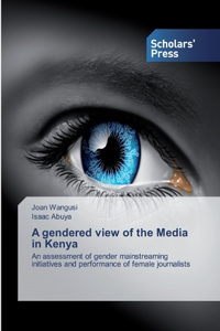 gendered view of the Media in Kenya