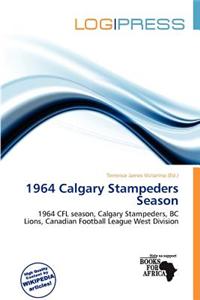 1964 Calgary Stampeders Season