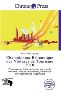 Championnat Britannique Des Voitures de Tourisme 2010