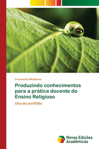 Produzindo conhecimentos para a prática docente do Ensino Religioso