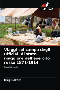 Viaggi sul campo degli ufficiali di stato maggiore nell'esercito russo 1871-1914