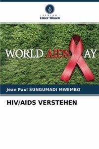 Hiv/AIDS Verstehen