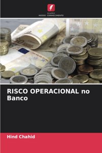 RISCO OPERACIONAL no Banco
