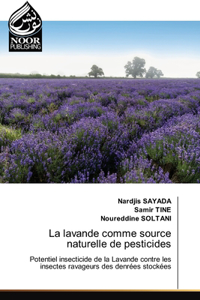 La lavande comme source naturelle de pesticides