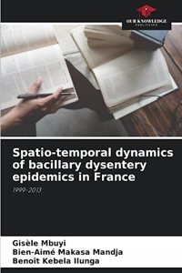 Spatio-temporal dynamics of bacillary dysentery epidemics in France