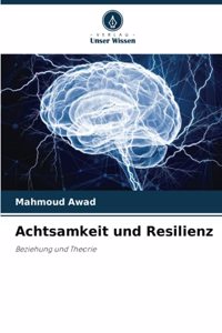 Achtsamkeit und Resilienz