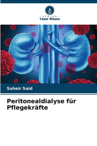 Peritonealdialyse für Pflegekräfte