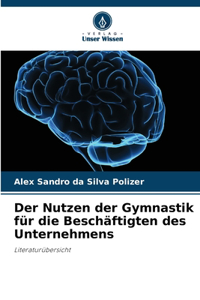 Nutzen der Gymnastik für die Beschäftigten des Unternehmens
