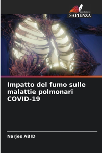 Impatto del fumo sulle malattie polmonari COVID-19
