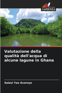 Valutazione della qualità dell'acqua di alcune lagune in Ghana