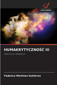 HumakrytycznoŚĆ III