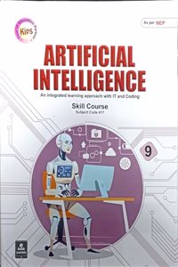 Kips Artificial Intelligence Book 9 - by Kips Content Development Team (2024 Edition)