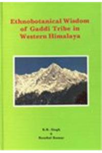 Ethnobotanical Wisdom of Gaddi Tribe in Western Himalaya