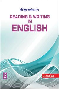 Comprehensive Reading & Writing In English Xii