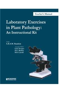 LABORATORY EXERCISES IN PLANT PATHOLOGY : AN INSTRUCTIONAL KIT