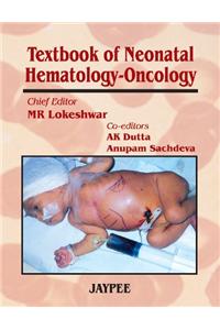 Textbook of Neonatal Hematology-Oncology