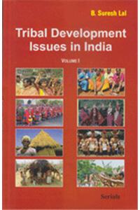 Tribal Development Issues In India (Vol. I & Ii)