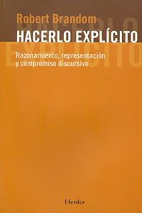Hacerlo explicito: Razonamiento, representacion y compromiso discursivo