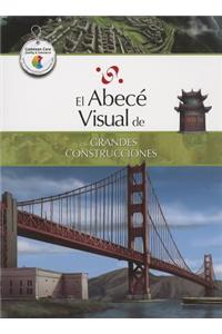 El Abece Visual de las Grandes Construcciones