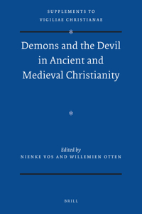 Demons and the Devil in Ancient and Medieval Christianity