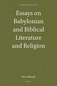 Essays on Babylonian and Biblical Literature and Religion