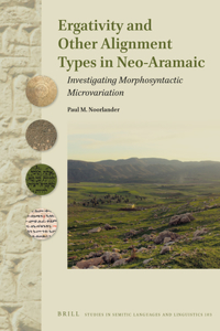 Ergativity and Other Alignment Types in Neo-Aramaic