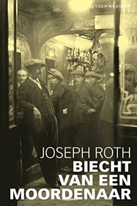 Biecht van een moordenaar: verteld in een nacht : roman (Veen klassiek)