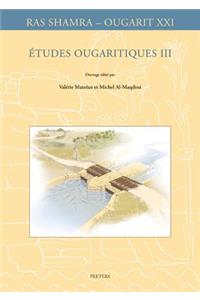 Etudes Ougaritiques III