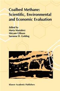 Coalbed Methane: Scientific, Environmental and Economic Evaluation