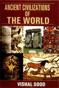 Ancient Civilizations of The World