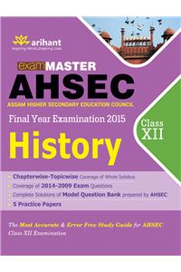 exam Master AHSEC (Assam Higher Secondary Education Council) HISTORY class 12th