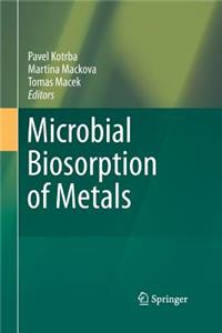 Microbial Biosorption of Metals